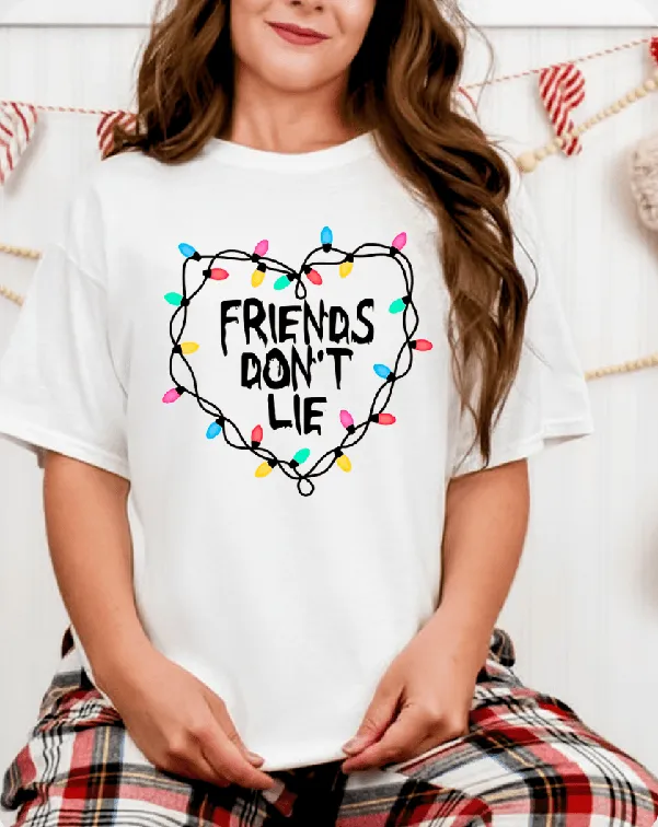 Friends Don't Lie